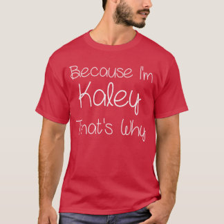 KALEY Grappig gepersonaliseerd verjaardagscadeau v T-shirt