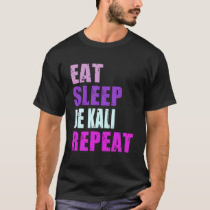 Kali Eat Sleep Be Herhaal Kali T-shirt