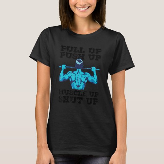 Kalisthenics Lichaamsgewicht Dips Pull Up Bars Cal T-shirt (Voorkant)