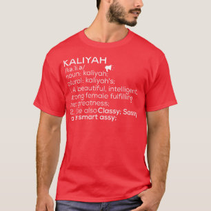Kaliyah Naam Kaliyah Definitie Kaliyah Vrouwelijke T-shirt