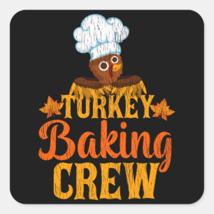 Kalkoen Bakploeg Grappig Thanksgiving Chef Cadeau Vierkante Sticker