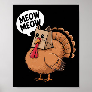 Kalkoen Kat Miauw Thanksgiving Grappige Mannen Vro Poster