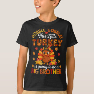 Kalkoen Turks Gabal Is Gaat Een Grote Broer Th T-shirt