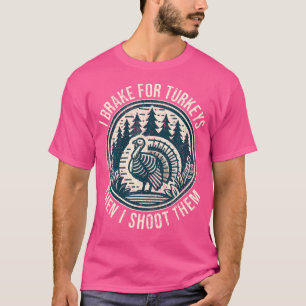 kalkoenjacht ik rem voor kalkoenen i turkije jager t-shirt