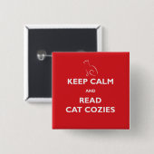 Kalm bewaren en Cat Cozies Square Button lezen (Voorkant /achterkant)
