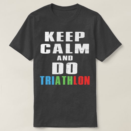 Kalm bewaren en Triathlon gebruiken 3 T-shirt (Design voorkant)