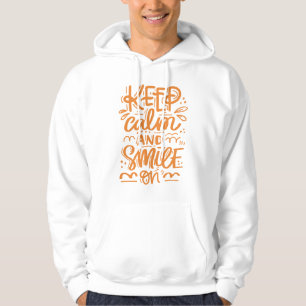 Kalm blijven en glimlachen hoodie