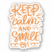 Kalm blijven en glimlachen sticker (Voorkant)