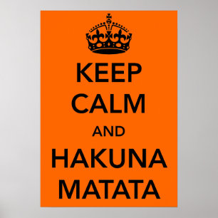 Kalm en Hakuna Matata Poster houden