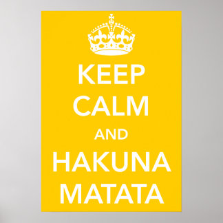 Kalm en Hakuna Matata Poster houden