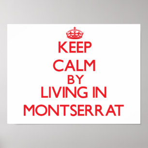 Kalm houden door in Montserrat te wonen Poster
