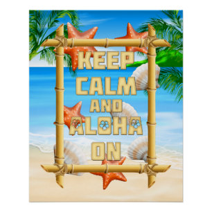 Kalm houden en Aloha aan Perfect Poster