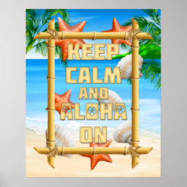 Kalm houden en Aloha aan Poster