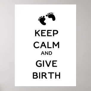 Kalm houden en Birth Wall geven Poster