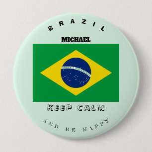 Kalm houden en Braziliaanse vlag Button
