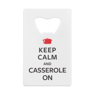 Kalm houden en Casserole aan Kredietkaart Flessenopener