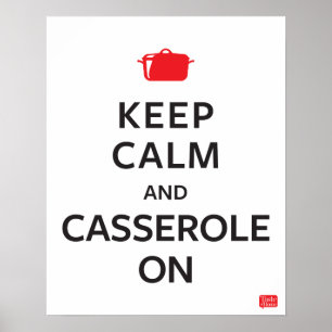 Kalm houden en Casserole aan Poster