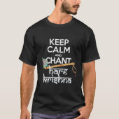 Kalm houden en Chant Hare Krishna Mantra Chanting T-shirt (Voorkant)