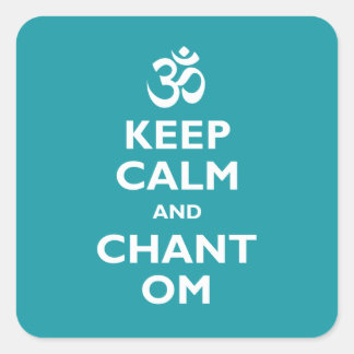 Kalm houden en Chant Om Vierkante Sticker