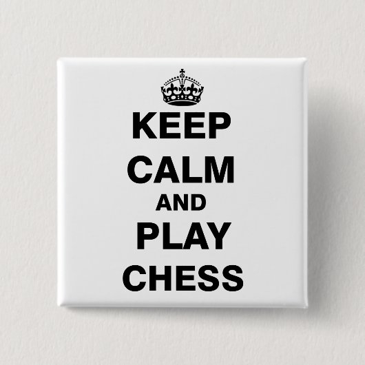 Kalm houden en Chess afspelen Vierkante Button 5,1 Cm (Voorkant)