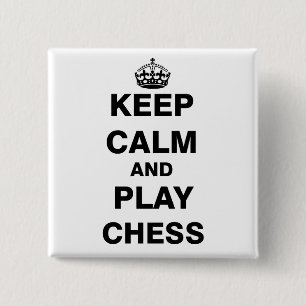Kalm houden en Chess afspelen Vierkante Button 5,1 Cm