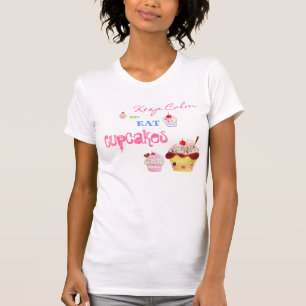 Kalm houden en Cupcakes eten T-shirt