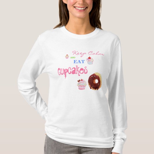 Kalm houden en Cupcakes eten T-shirt (Voorkant)