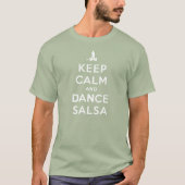 Kalm houden en Dance Salsa T-shirt (Voorkant)
