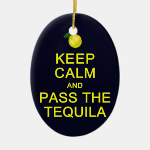 Kalm houden en de Tequila-versiering doorgeven, aa Keramisch Ornament