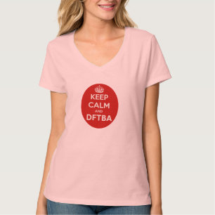 Kalm houden en DFTBA Geweldige T-shirt