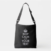 Kalm houden en doorgaan - Creëer uw eigen Crossbody Tas (Voorkant)