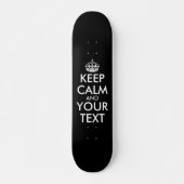 Kalm houden en doorgaan - Creëer uw eigen Skateboard (Voorkant)