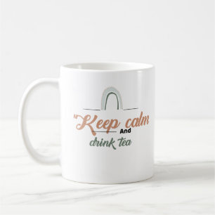 Kalm houden en Drink thee Koffiemok