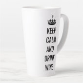 Kalm houden en Drink Wijn latte Mok (Rechterhoek)