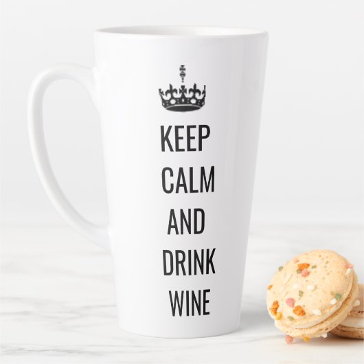 Kalm houden en Drink Wijn latte Mok (In situ)
