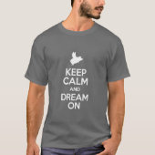 kalm houden en dromen t-shirt (Voorkant)
