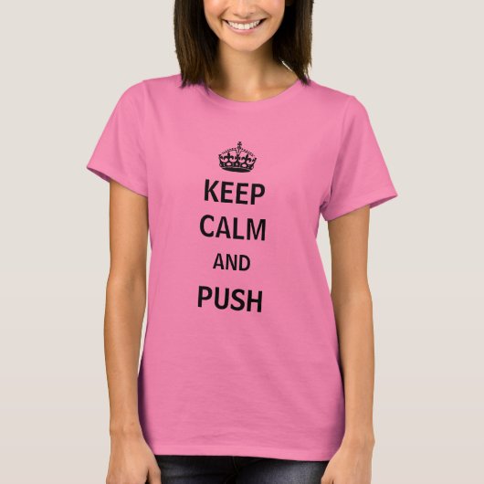 Kalm houden en Duw moederschap T-shirt houden (Voorkant)