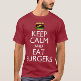 Kalm houden en Eat Burgers T-shirt