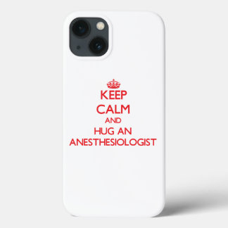 Kalm houden en een anesthesioloog vasthouden iPhone 13 hoesje