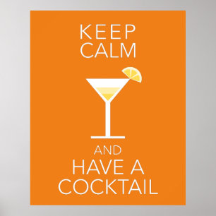 Kalm houden en een cocktail hebben poster