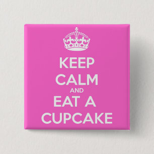 Kalm houden en een Cupcake eten Vierkante Button 5,1 Cm