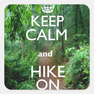 Kalm houden en Hike aan houden Vierkante Sticker