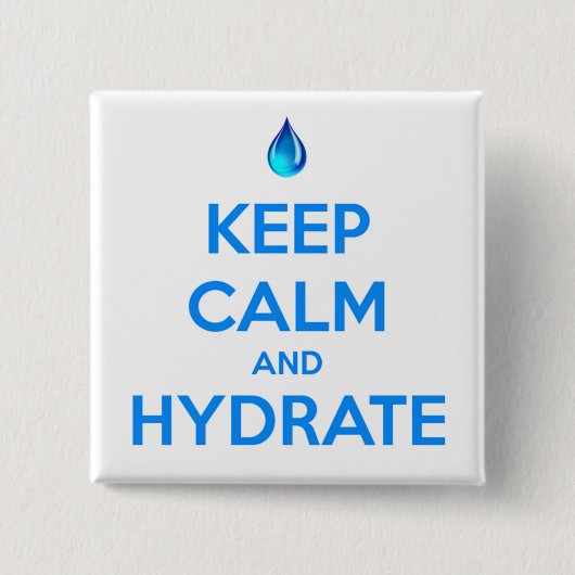 Kalm houden en hydrateren vierkante button 5,1 cm (Voorkant)