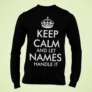 kalm houden en je eigen naam laten gebruiken om he t-shirt