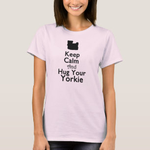 Kalm houden en je Yorkie vasthouden T-shirt