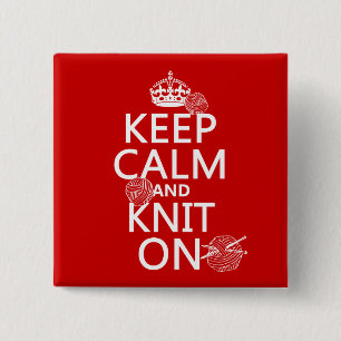 Kalm houden en Knit aan - alle kleuren Vierkante Button 5,1 Cm
