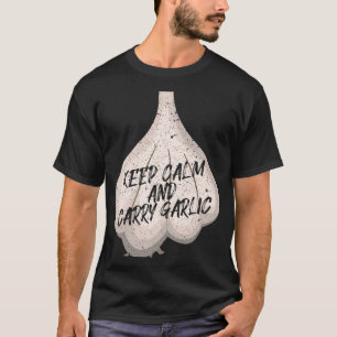 Kalm houden en knoflook houden I Vampire bloedhall T-shirt