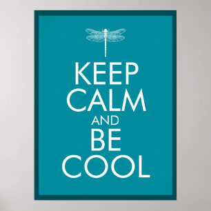 Kalm houden en koel zijn poster
