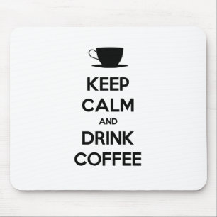 Kalm houden en koffie Drinken Muismat