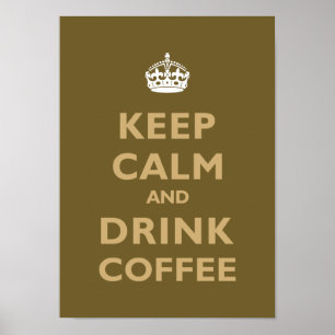 Kalm houden en koffie Drinken Poster